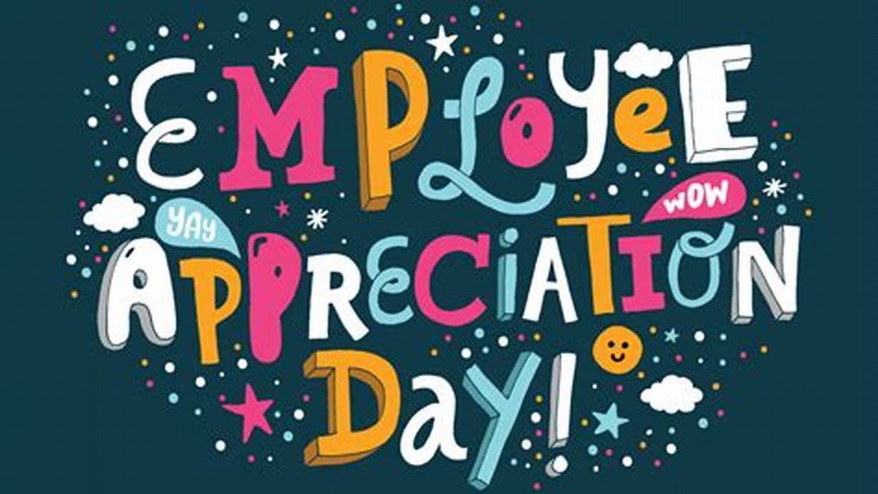 Happy Employee Appreciation Day 2024 Images