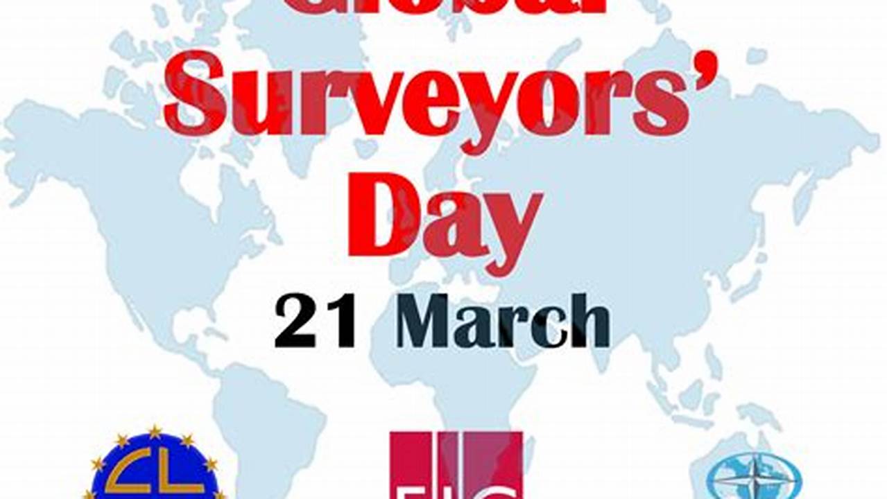 Happy Global Surveyors Day 21 March 2021., 2024