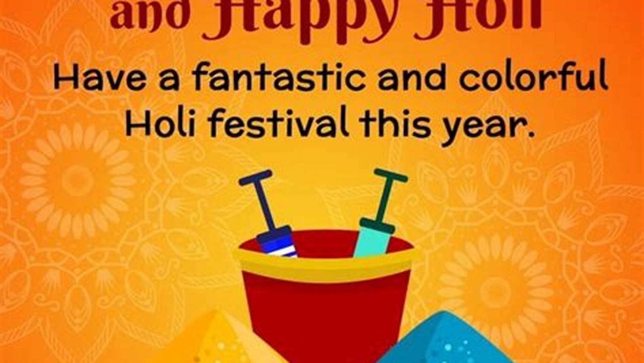 Happy Holi Wishes In English 2024 Calendar