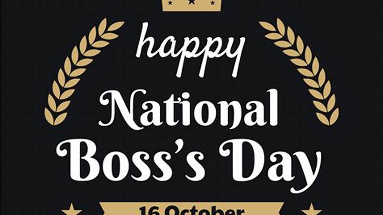 Happy National Boss Day 2024 Images