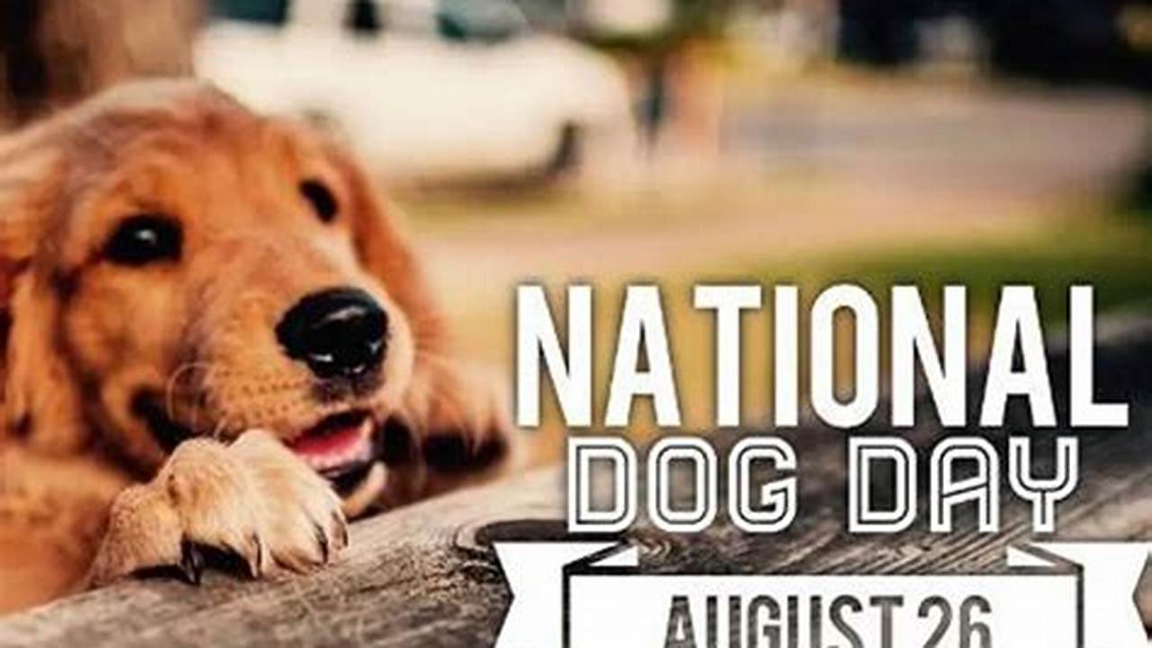 Happy National Dog Day 2024 Calendar