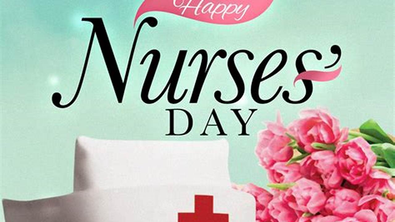 Happy Nurses Day 2024 Images
