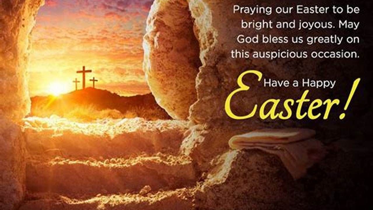 Happy Resurrection Sunday Images And Quotes