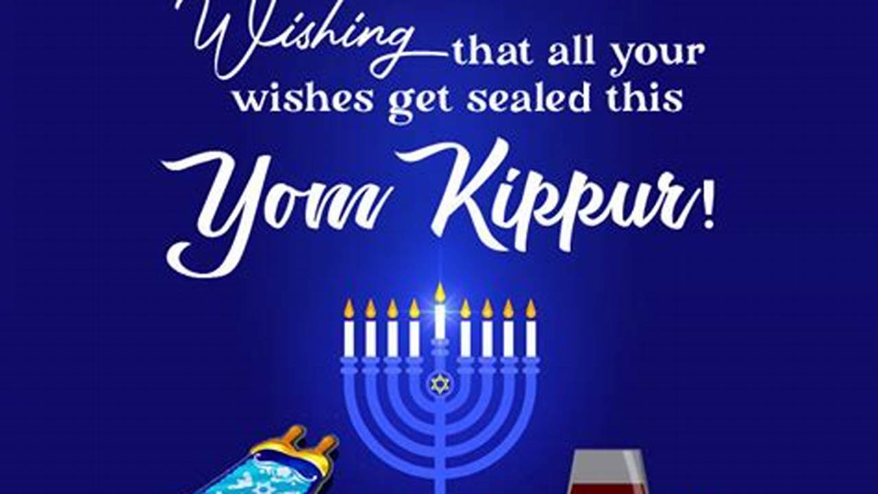 Happy Yom Kippur 2024 Greetings