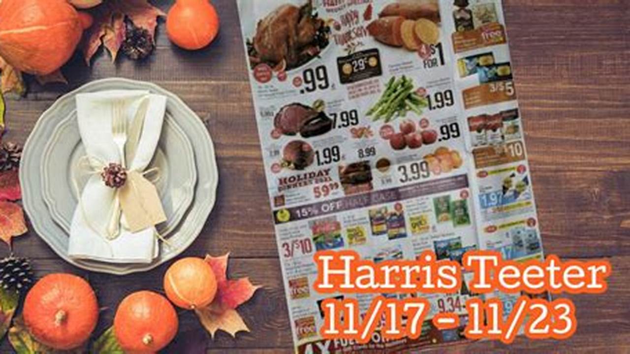 Harris Teeter Thanksgiving Hours 2024