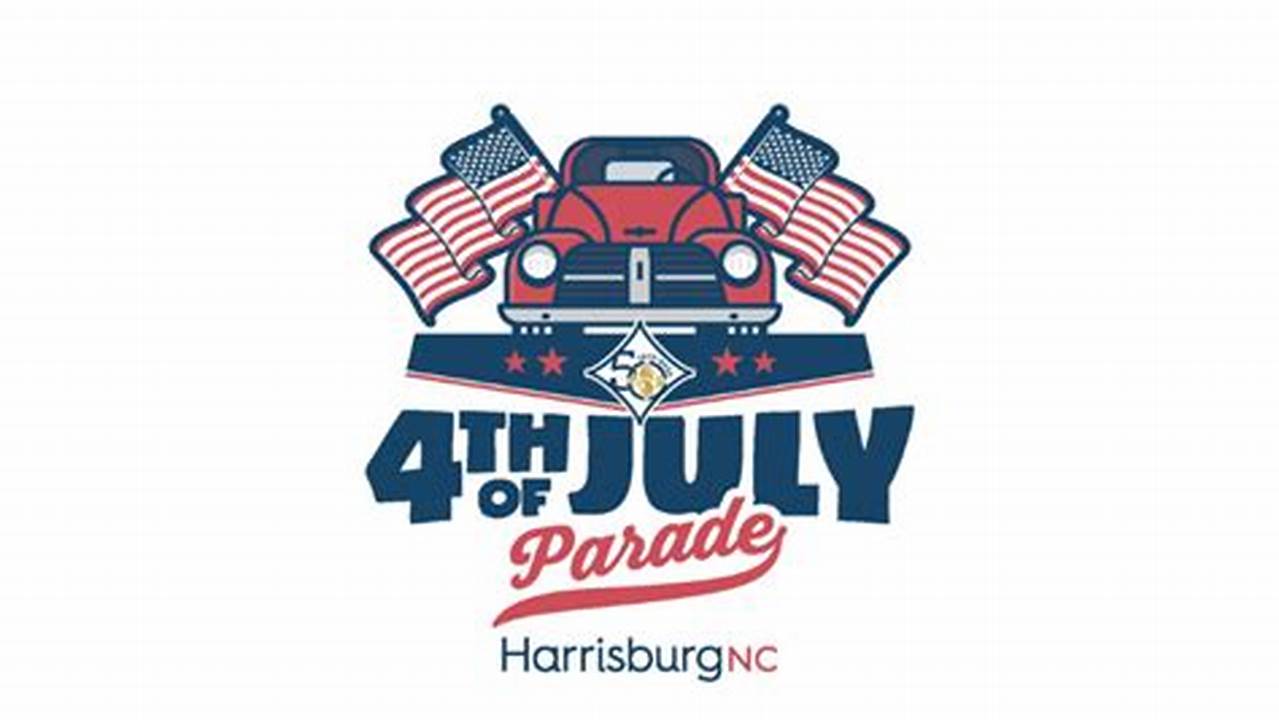 Harrisburg 4th Of July Parade 2024