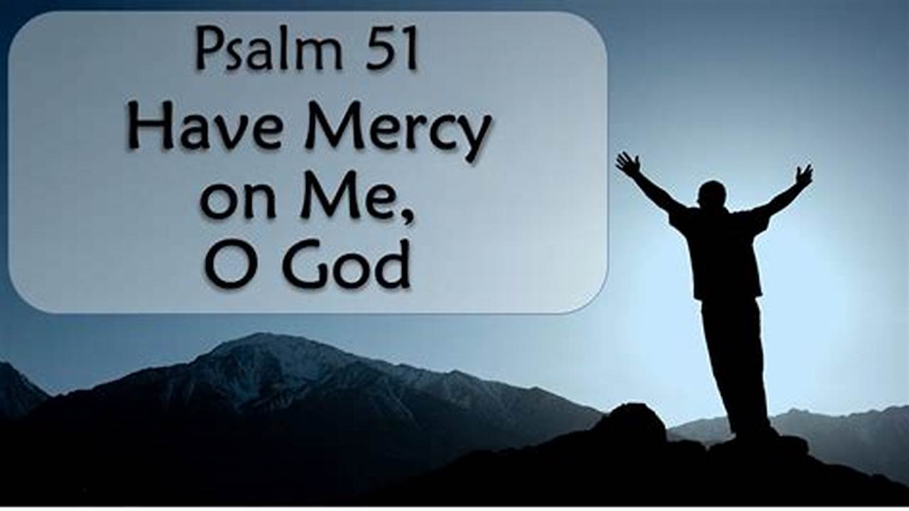 Have Mercy On Me, O God, In Your Goodness;, 2024