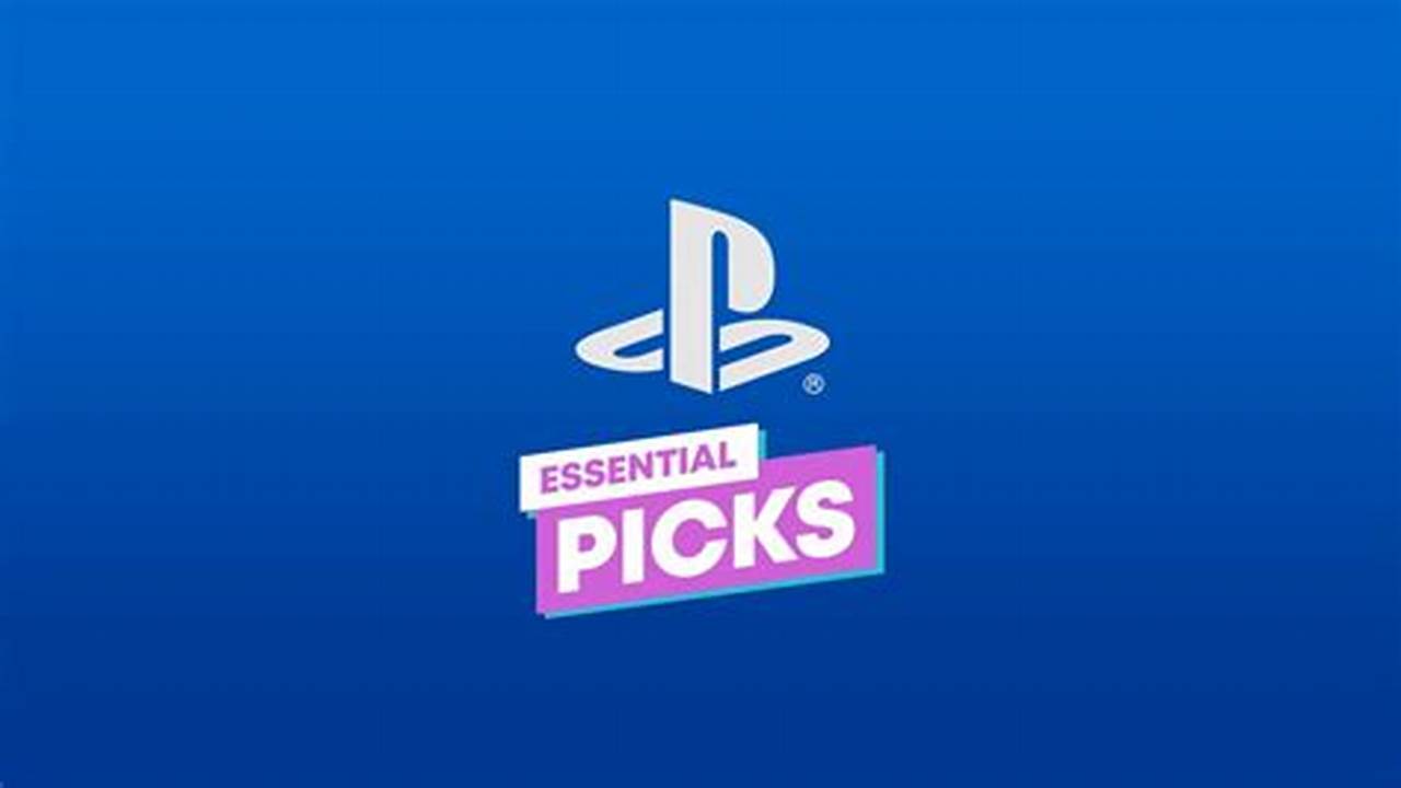 Head To Playstation Store When The Essential Picks Promotion Starts* To Find Out Your Regional Discount., 2024
