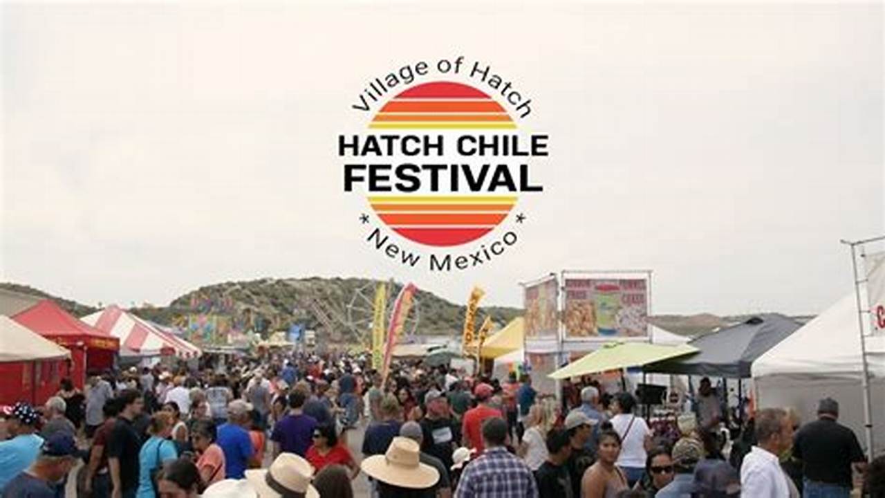 Heb Hatch Chile Festival 2024 Calendar