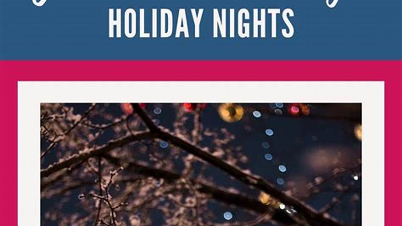 Henry Ford Holiday Nights 2024