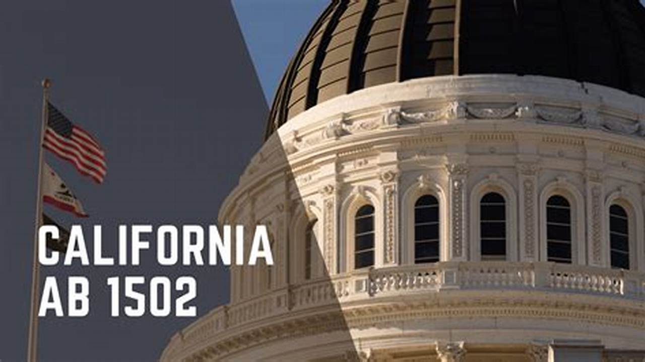 Here&#039;s What You Should Know About California Assembly Bill 610., 2024