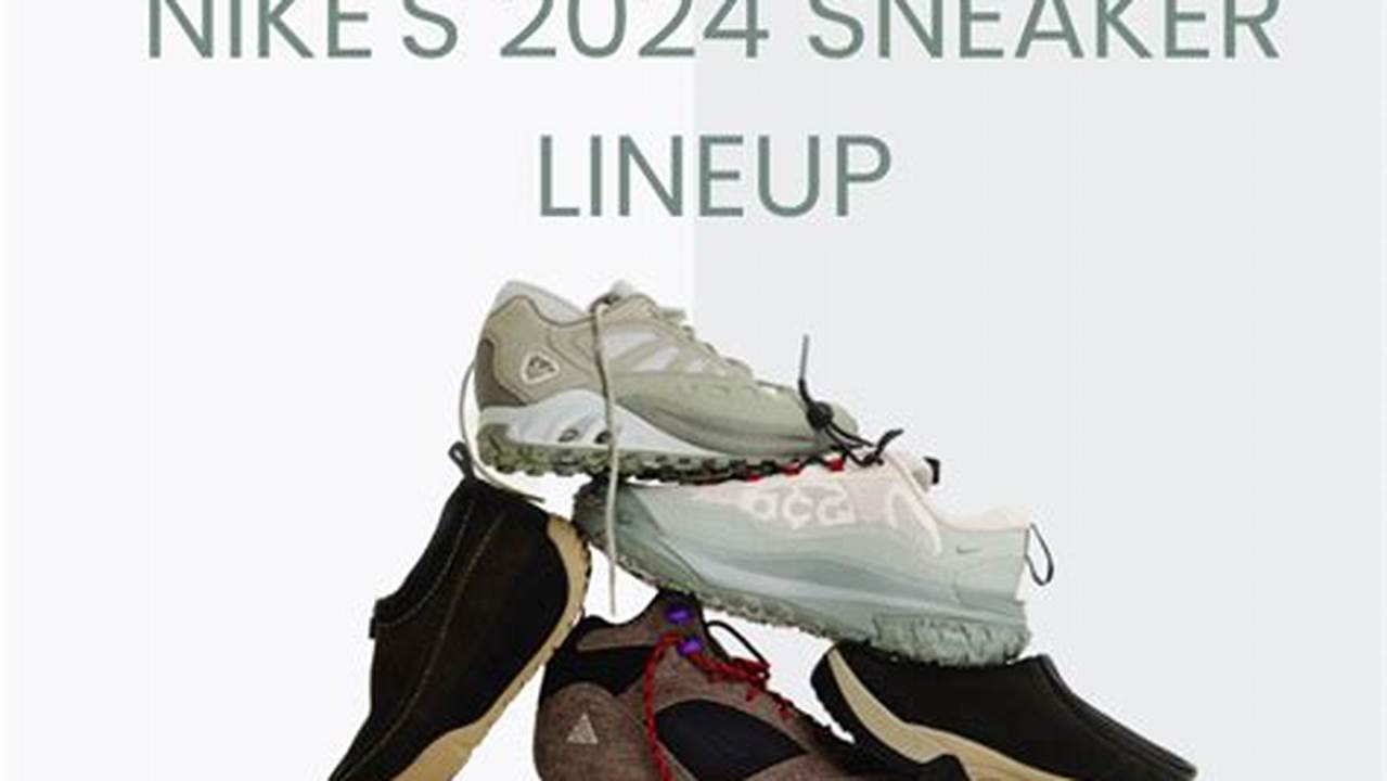 Here’s Every Sneaker Nike Confirmed To Drop In 2024., 2024