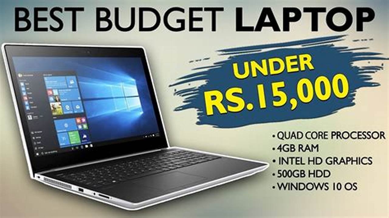 Here Are Our Top Ten Picks If You Are Looking For The Best Laptop Under Rs., 2024