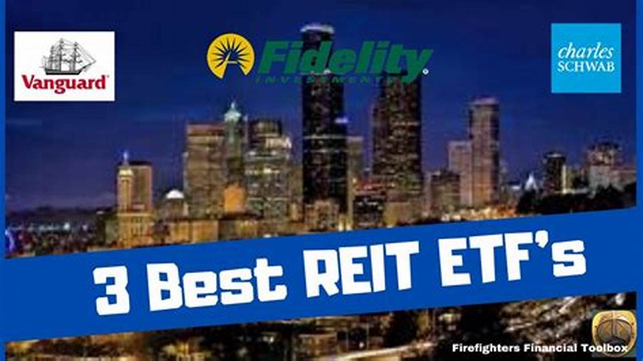 Here Are Seven Of The Best Reit Etfs To Buy And Hold In 2024, 2024