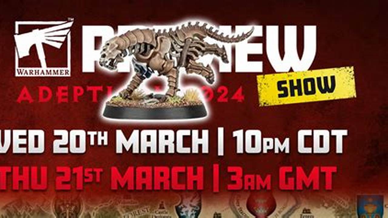 Here Is The Latest On The Upcoming Games Workshop Preview At Adepticon 2024., 2024