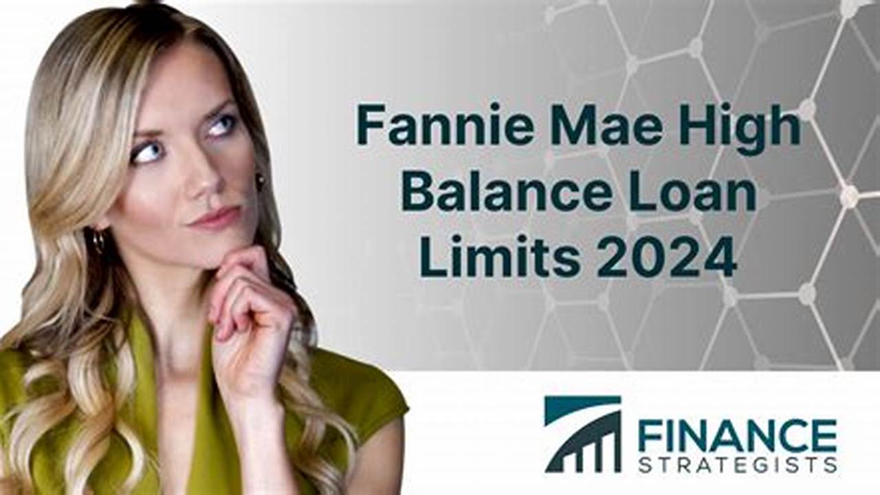 High Balance Loan Limit 2024