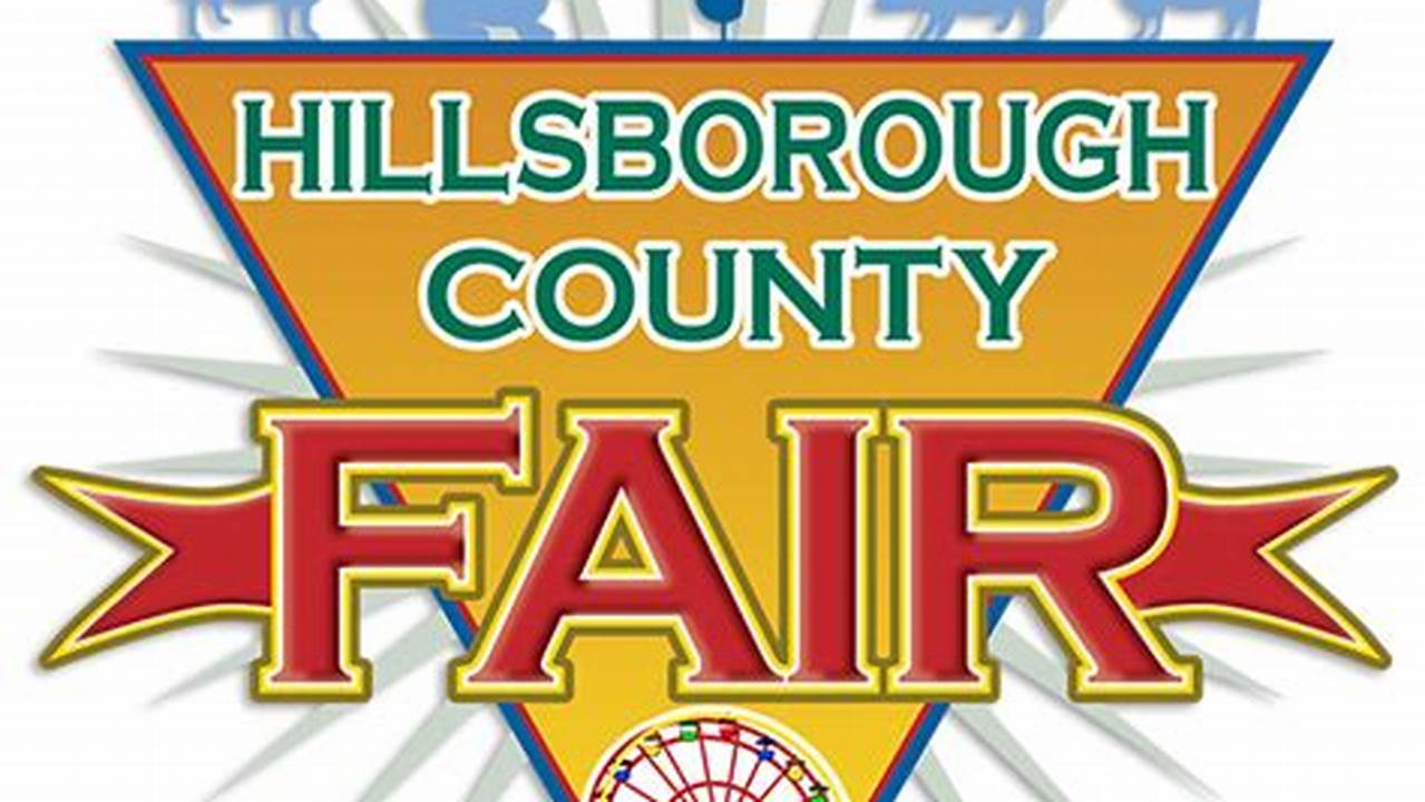 Hillsborough County Fair 2024 Dates