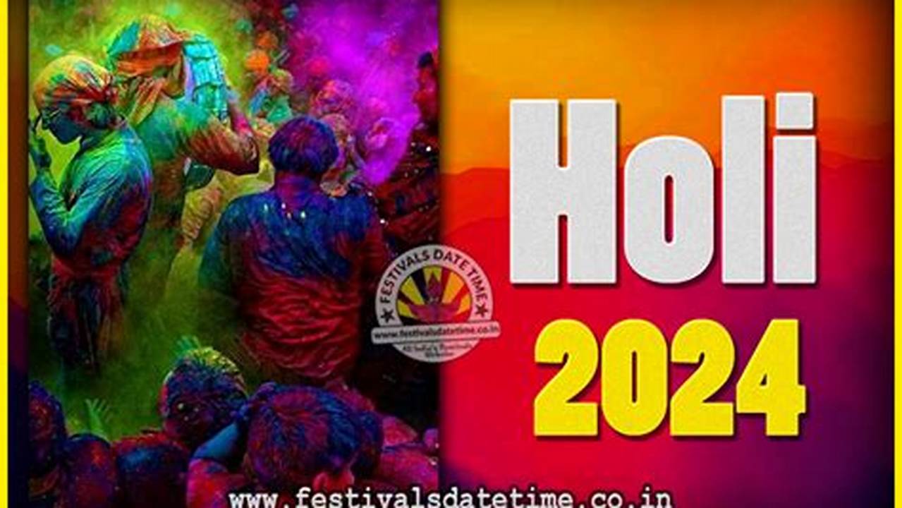 Holi 2024 Date In India Calendar
