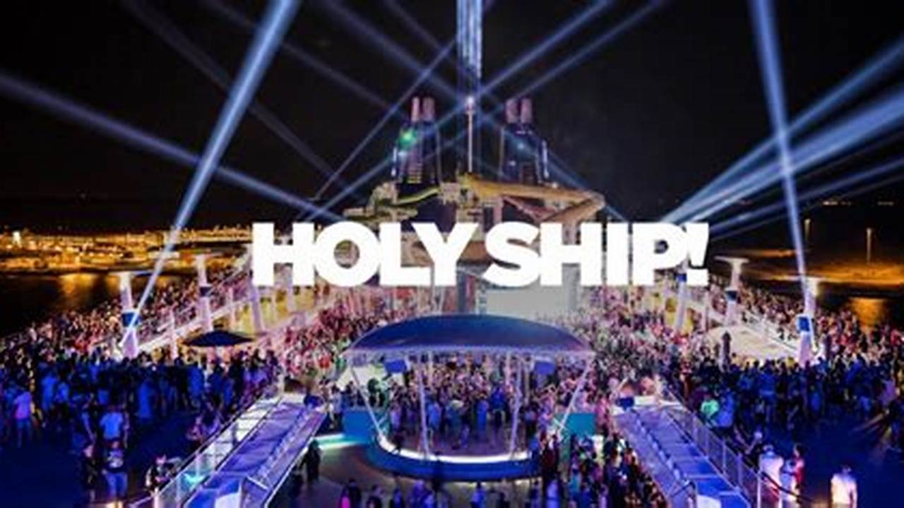 Holy Ship Tickets 2024
