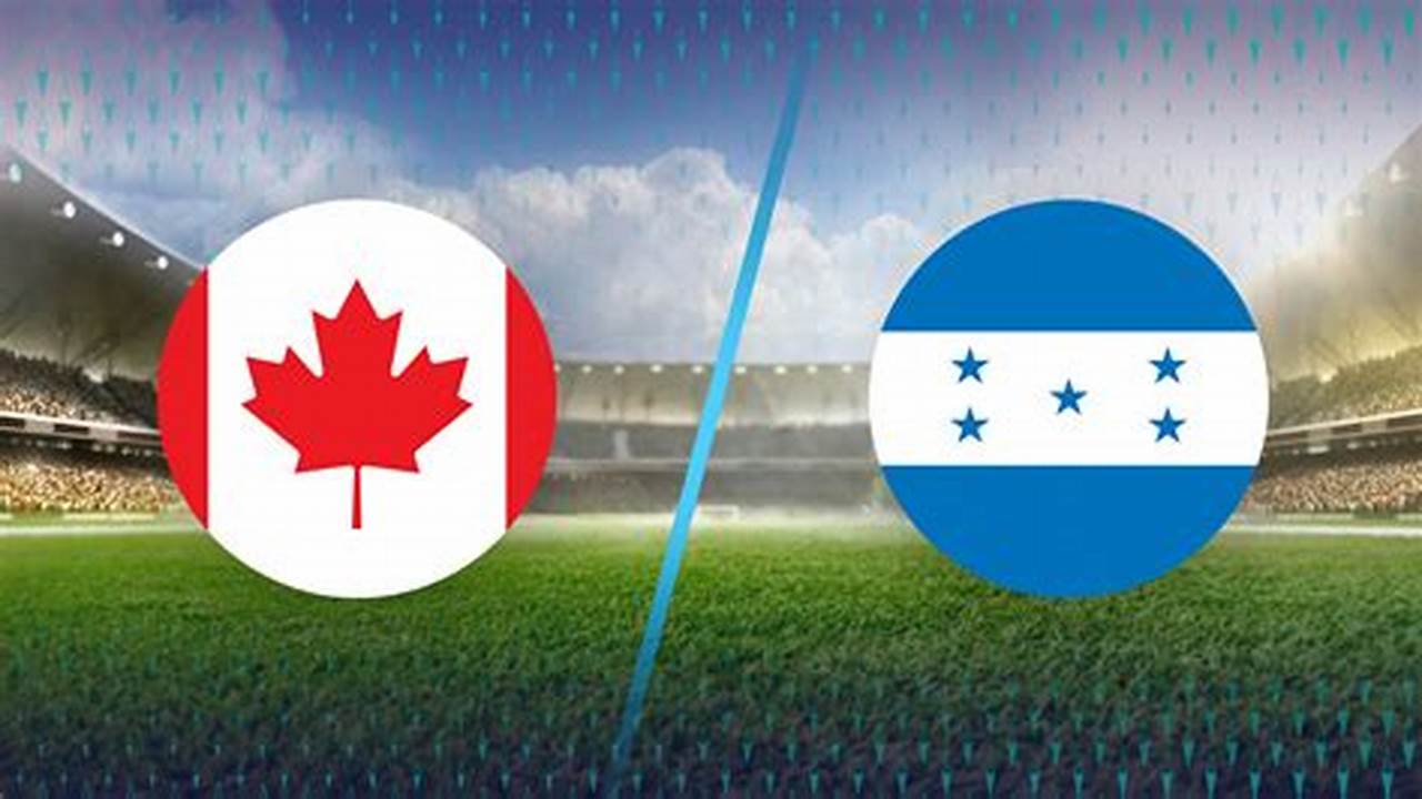 Honduras Vs Canada 2024