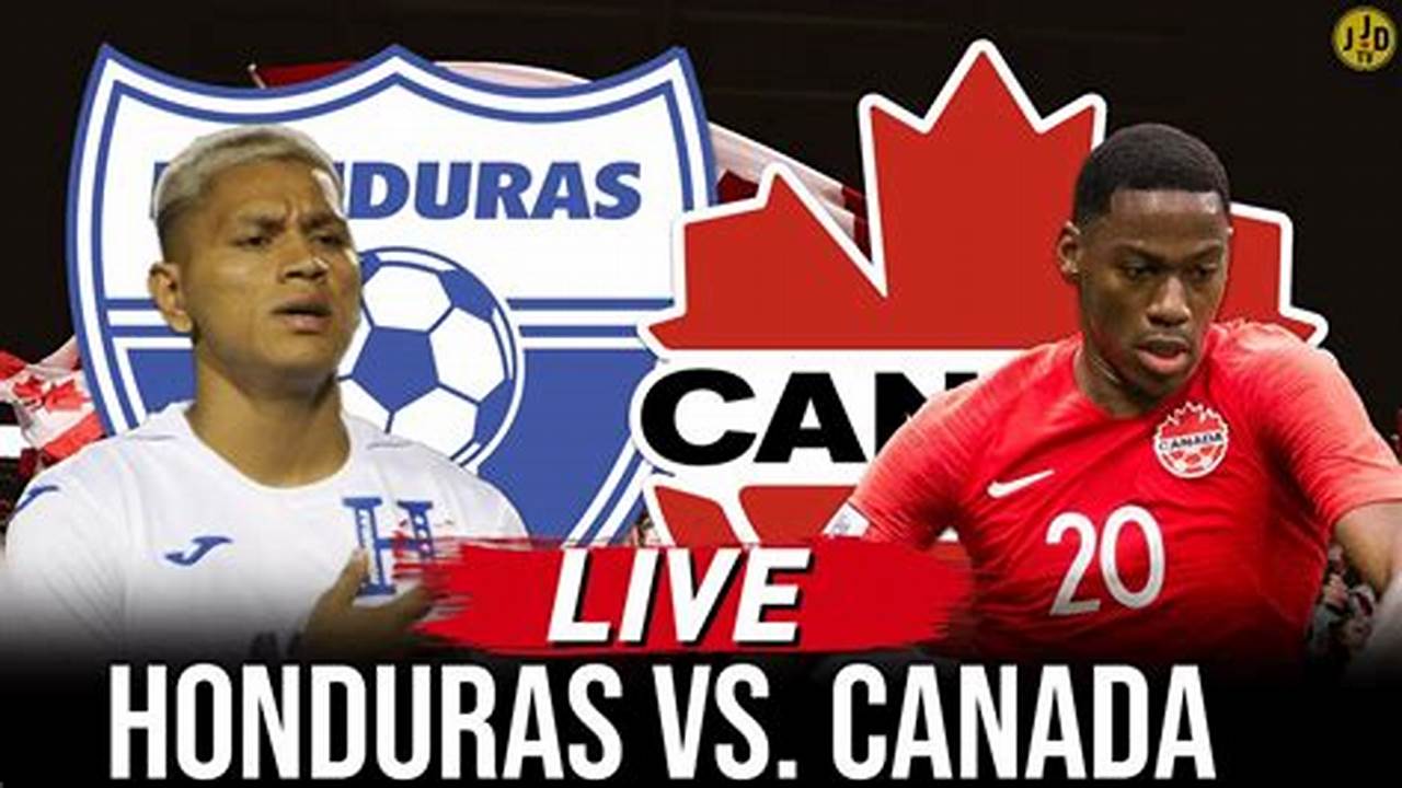Honduras Vs Canada 2024 Score