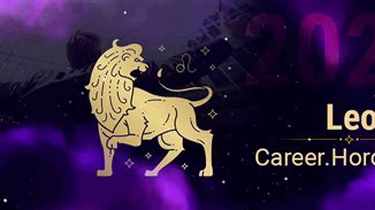 Horoscope 2024 Leo Career