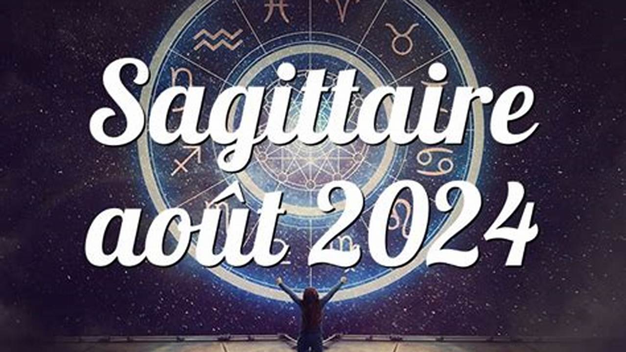 Horoscope 2024 Sagittaire Horoscope