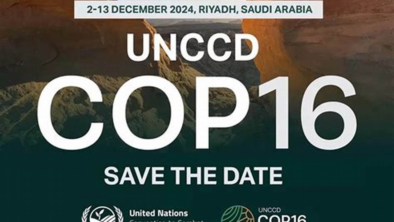 Hosted By The Kingdom Of Saudi Arabia In Riyadh, Where Unccd Cop16 Will Also Take Place Later This Year, It Will Demonstrate The Country&#039;s Strong Commitment To Delivering Solution To Today&#039;s Environmental Crises., 2024
