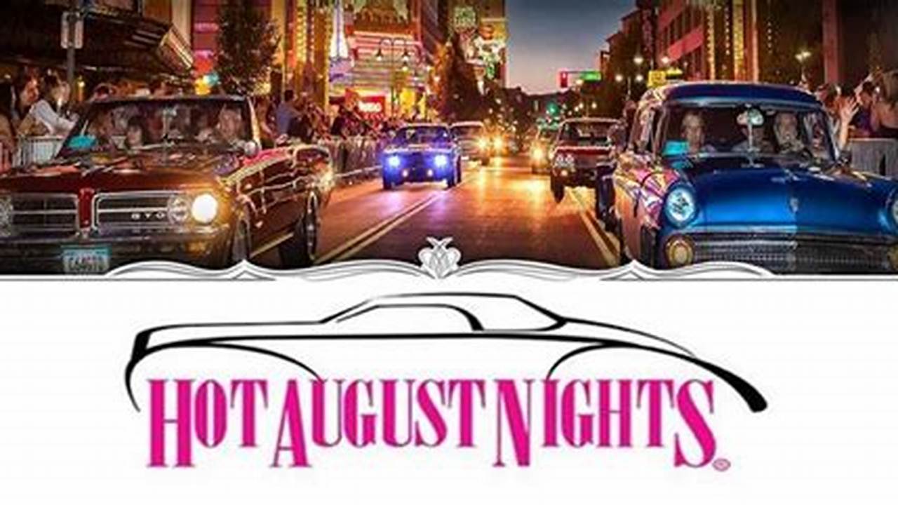 Hot August Night Reno 2024