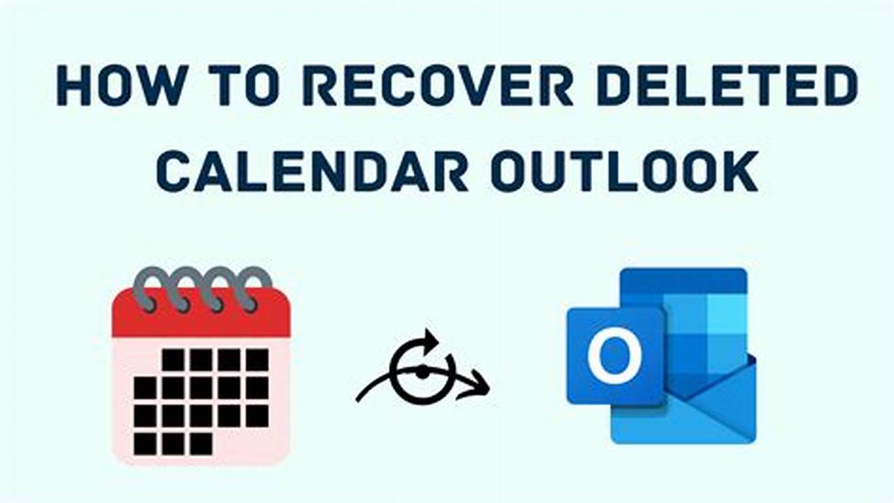 How Do I Recover A Deleted Outlook Calendar Event