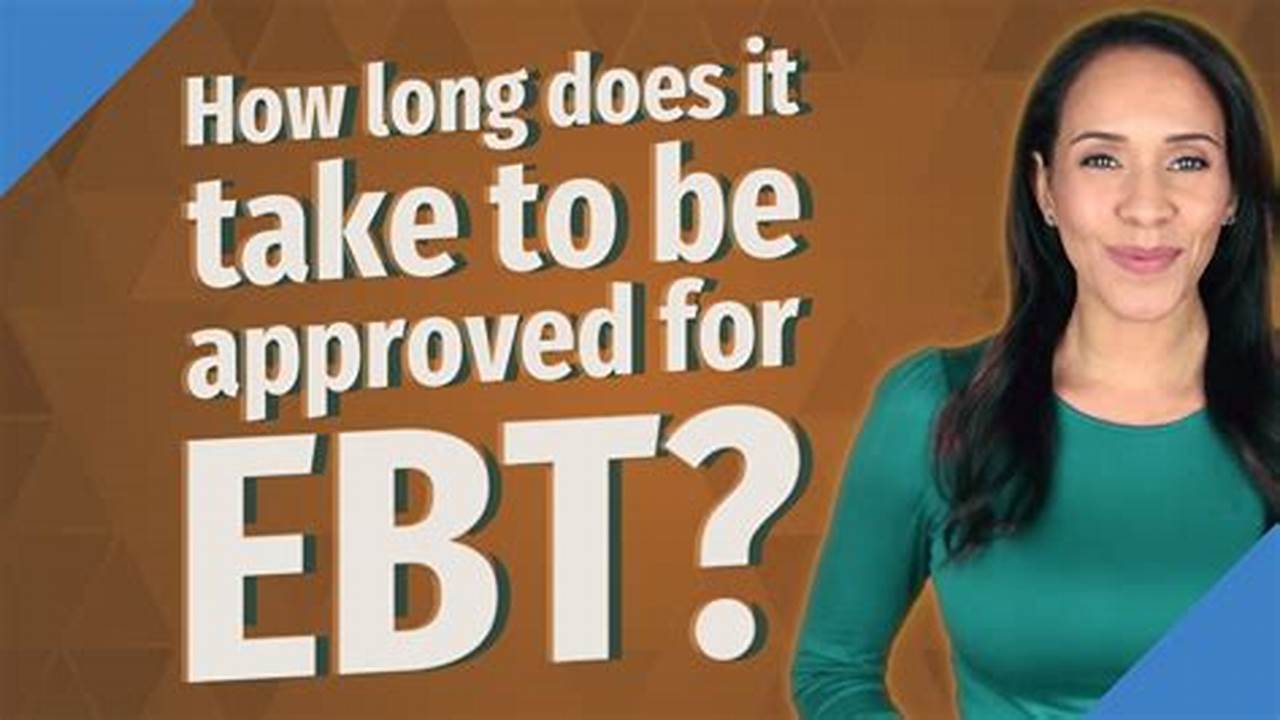 How Long Will The Ebt System Be Down 2024