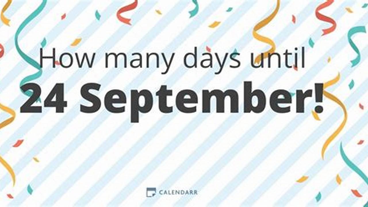 How Many Days Until 24 September Calendarr, The 2024 Nfl Draft Is Taking Place In Detroit, Michigan, Over Three Days., 2024