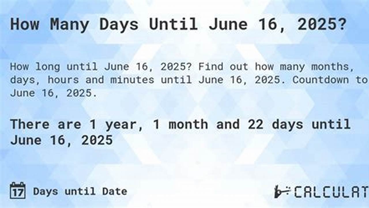 How Many Days Until June 17th 2024