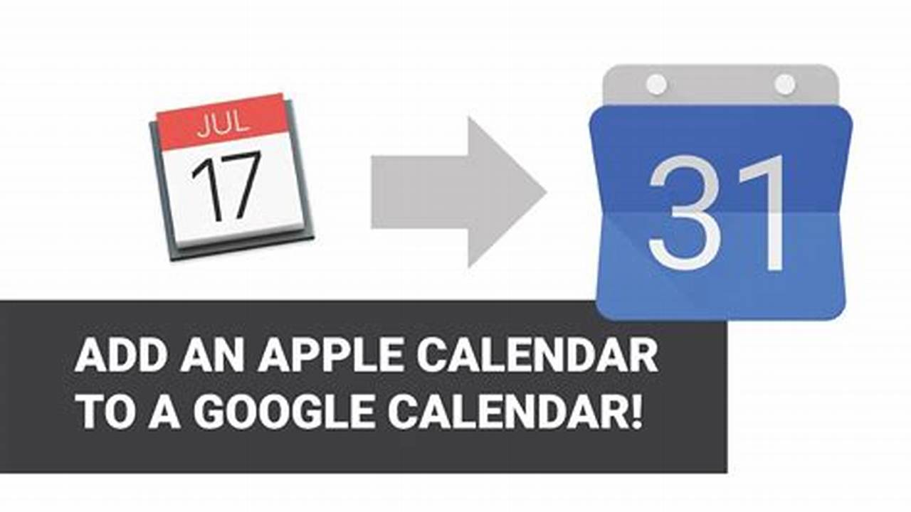 How To Add An Apple Calendar To Google Calendar
