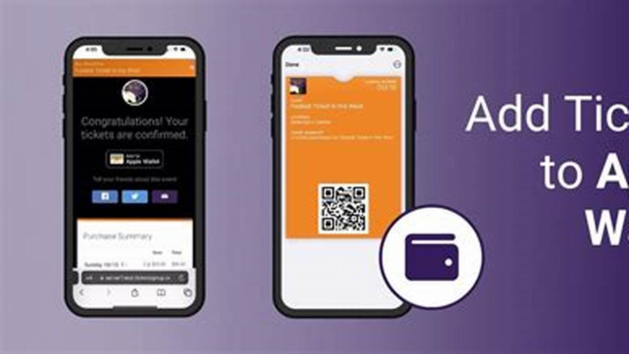 How To Add Your Ticket To Apple Wallet., 2024