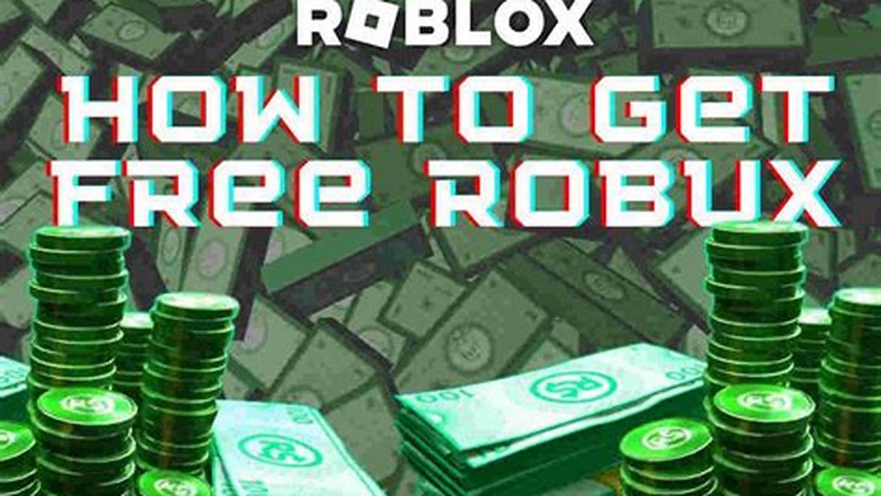 How To Earn Free Robux 2024