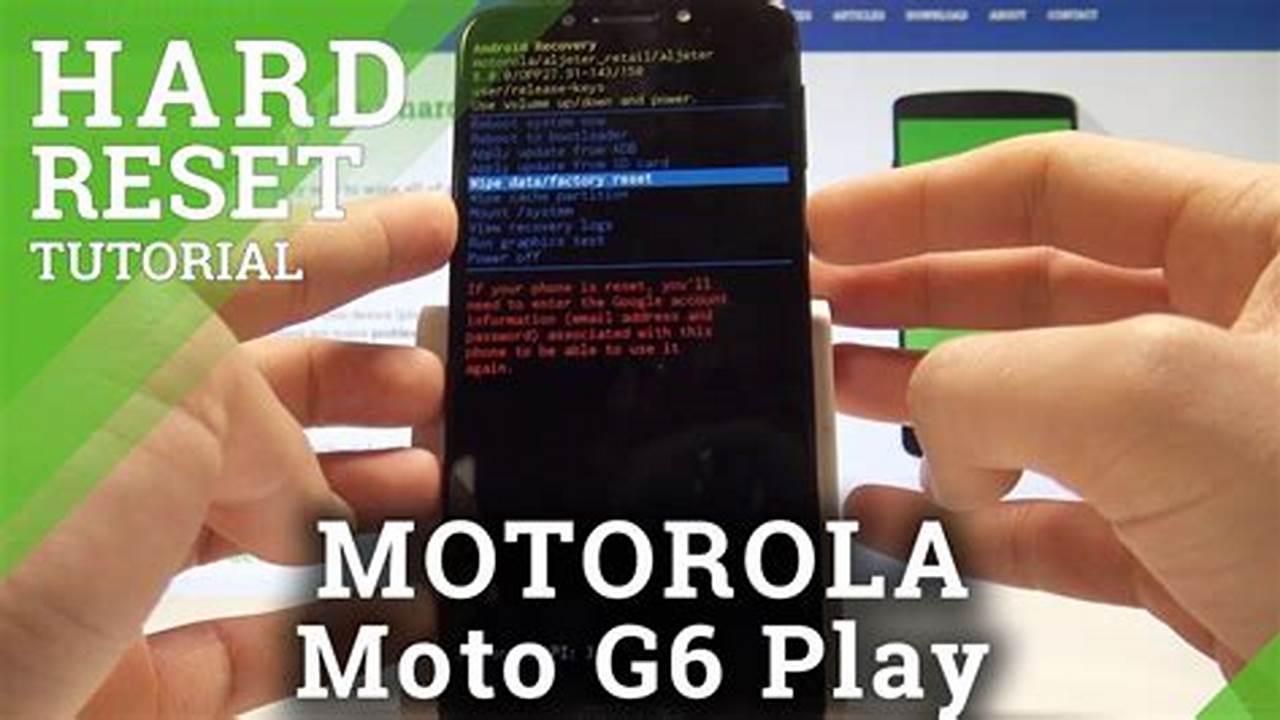 How To Factory Reset A Moto G Play 2024