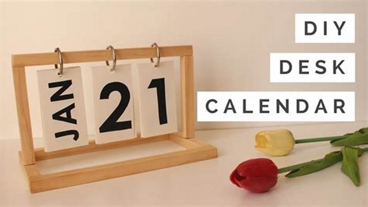 How To Make Your Own Desk Calendar