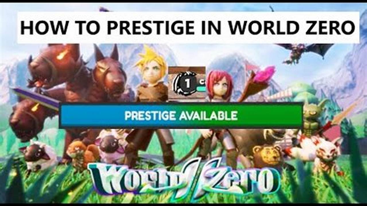 How To Prestige In World Zero 2024