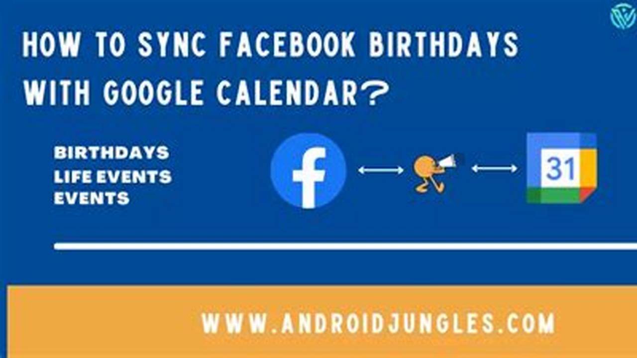 How To Sync Facebook Birthdays With Google Calendar