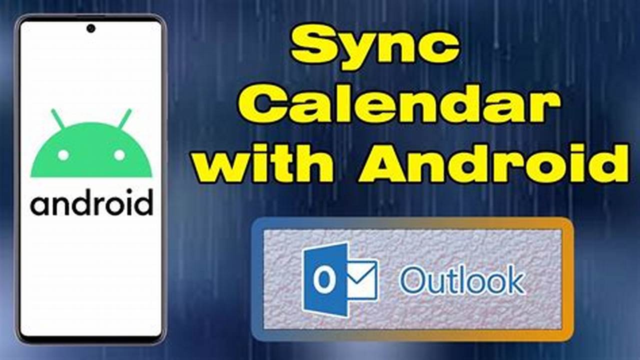 How To Sync Outlook Calendar With Android Calendar