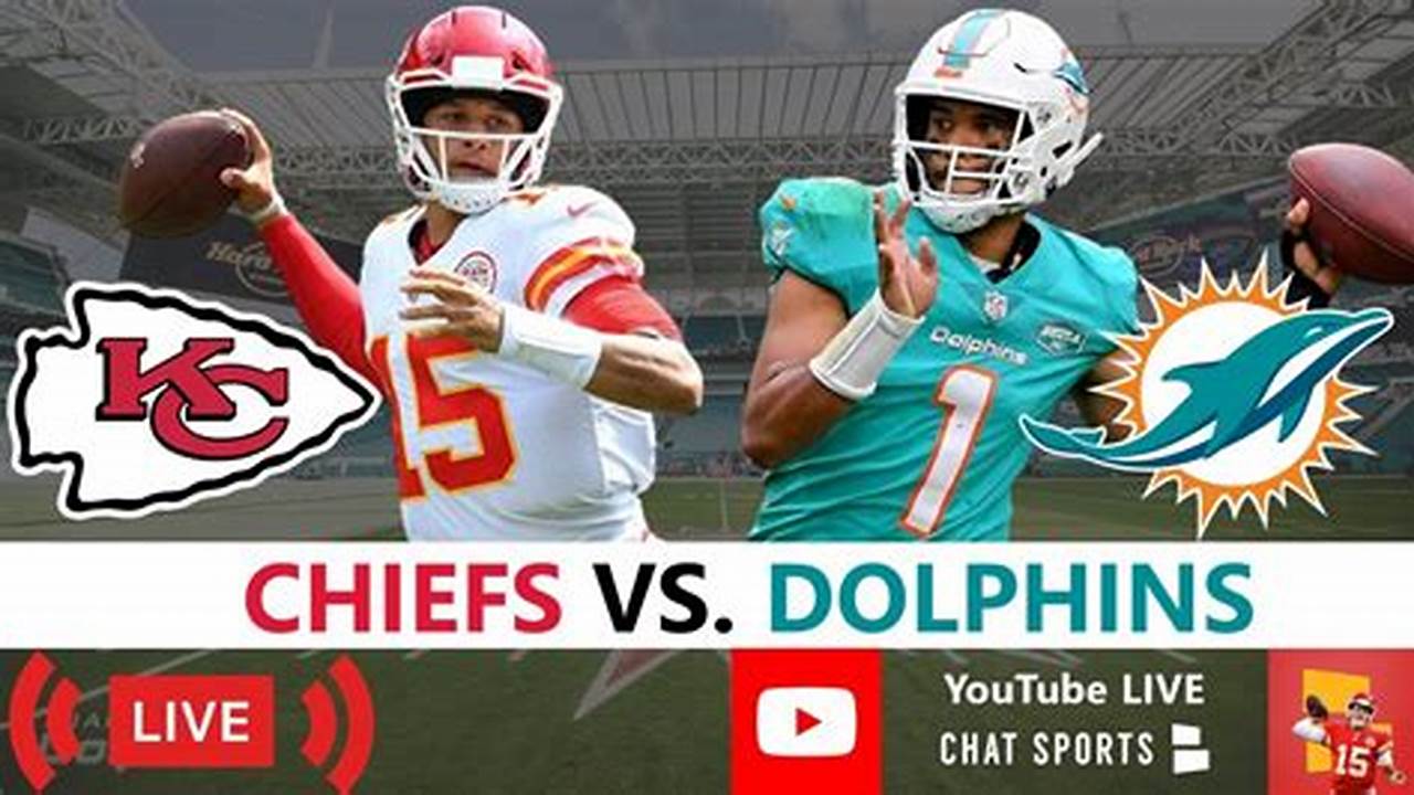 How To Watch Chiefs Vs Dolphins 2024 Live
