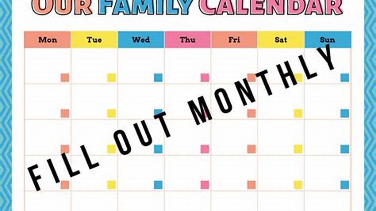 Unlock the Secrets of Family Calendar Templates: A Blueprint for Seamless Organization