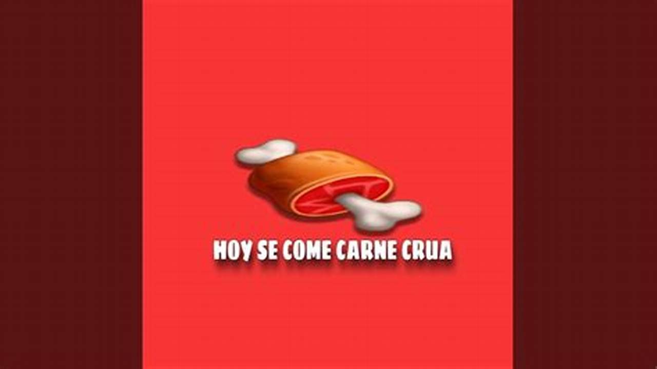 Hoy Se Come Carne 2024