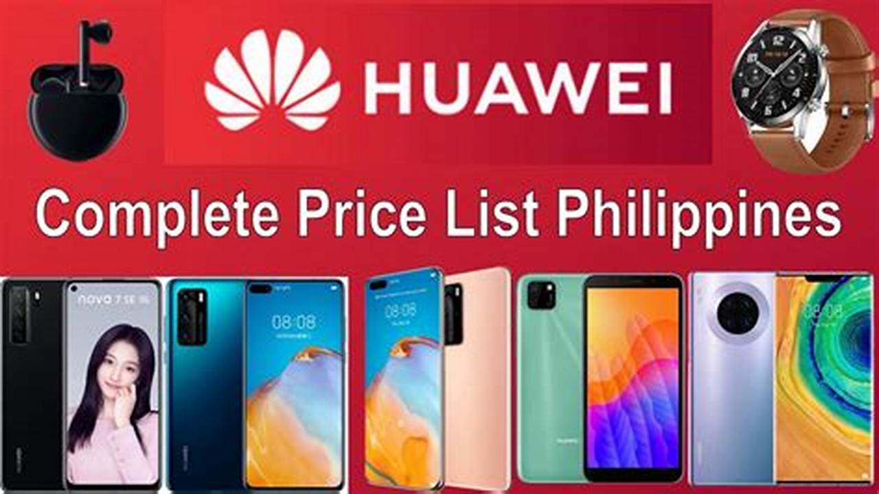 Huawei Philippines Price List 2024