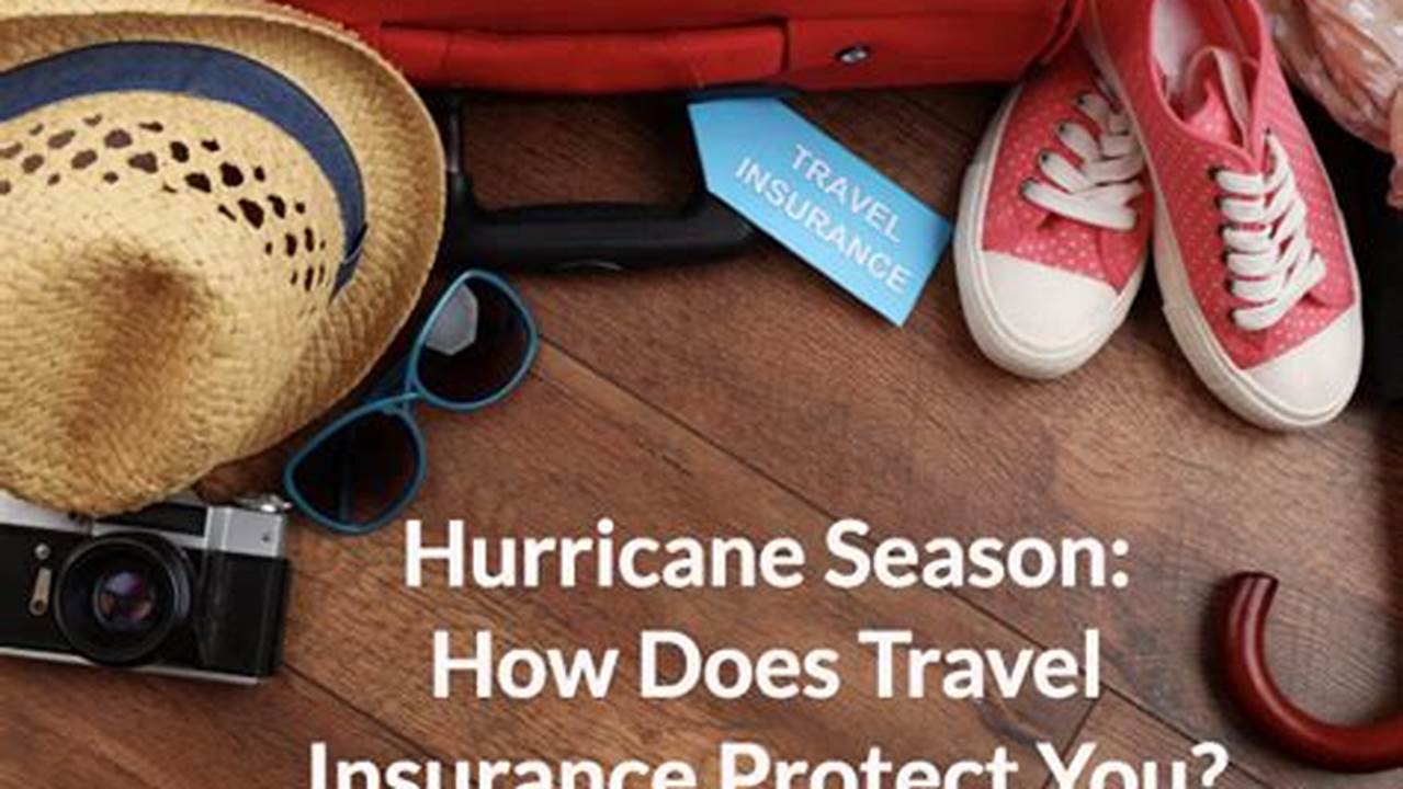 Hurricane Season, Travel Insurance