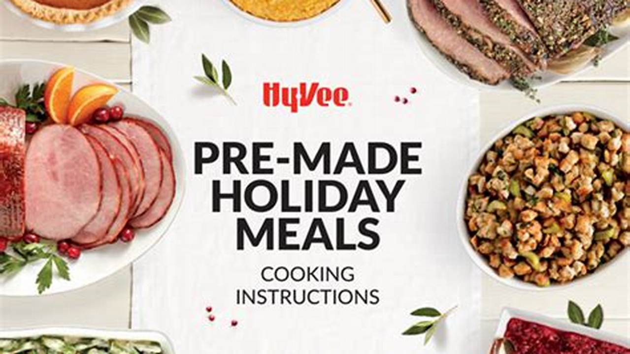 Hy Vee Holiday Meals 2024 Prices
