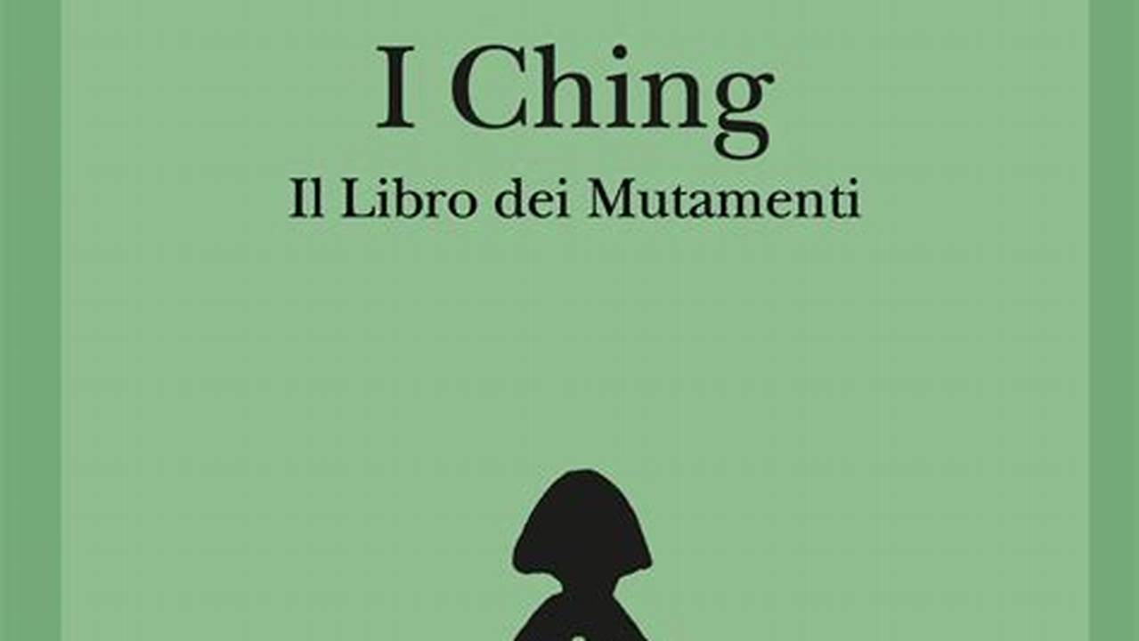 I Ching Il Libro Dei Mutamenti Adelphi Pdf