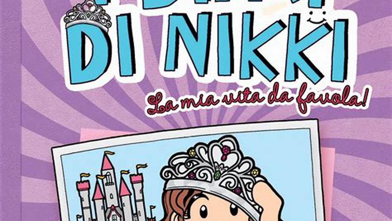 I Diari Di Nikki Tutti I Libri In Italiano