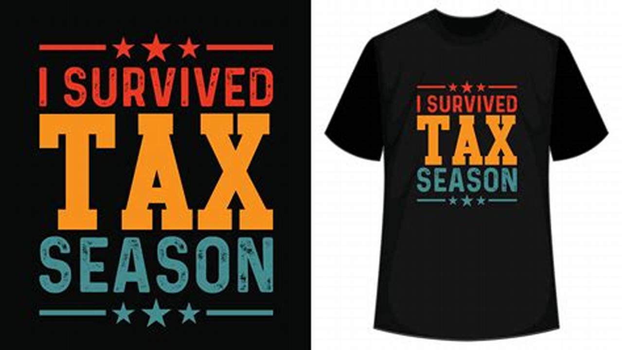 I Survived Tax Season 2024